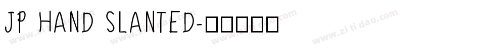 JP HAND SLANTED字体转换
